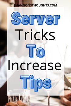 several glasses of wine with the words server tricks to increase tips