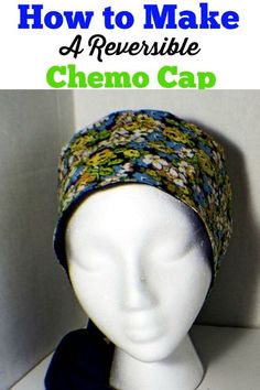 a white mannequin head with the words how to make a reversible chemo cap