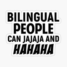 bilingual people can jajua and haha sticker