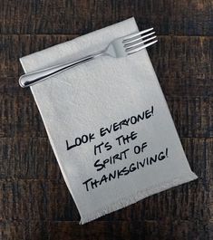 a piece of paper that says, look everyone it's the spirit of thanksgiving