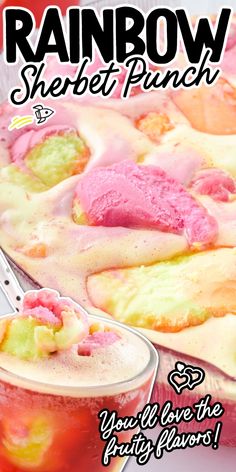 the rainbow sherbet punch is ready to be eaten