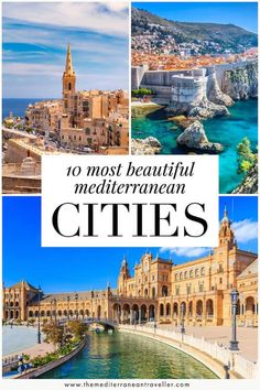 the most beautiful mediterranean cities in europe with text overlay that reads 10 most beautiful mediterranean cities