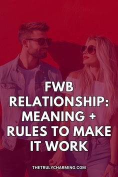 two people standing next to each other with the text fwb relationship meaning and rules to make it work