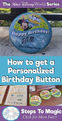 a birthday button with the words how to get a personalized birthday button