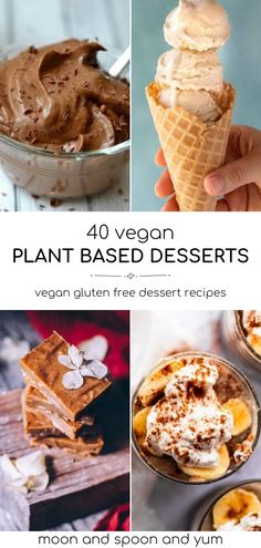 four different desserts with text overlay that reads 40 vegan plant based desserts