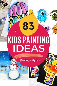 children's paintings and crafts with the words, kids painting ideas