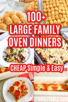 the ultimate guide to large family oven dinners, including pizza and lasagna casserole