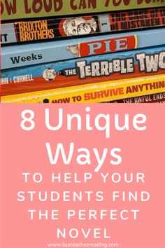 books stacked on top of each other with the title 8 unique ways to help your students find