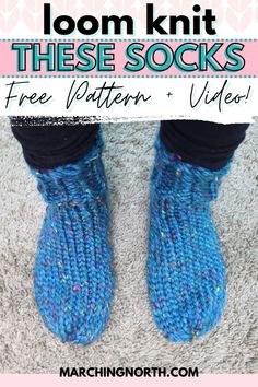 someone wearing blue knitted slippers with text overlay that reads, loom knit these socks free pattern + video