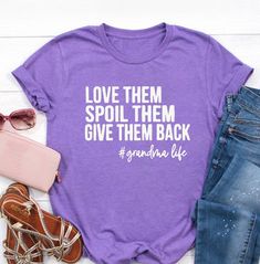 Love Them Spoil Them Give Them Back, Grandma Shirt , Grandmother Shirt, Gifts for Grandma, Funny Grandma Shirt, Grandma Life, Grandma Tshirt 📢Please Check All Photos For Details.   📢Choose Your T-Shirt Size From The Drop-Down Lists Next To The item Picture   📢Choose Of Your T-Shirt Color From The 2nd Picture 🧨Please contact the store for long-sleeved shirt and sweatshirt color options. 🧨Please check which product you are paying for in the size options section, because there are different op Purple Crew Neck Top With Name Print, Grandma Tshirt, Funny Grandma Shirts, Funny Grandma, Cricut Shirts, Gifts For Grandma, Grandma Shirt, Sugar Land, Grandma Shirts