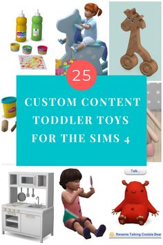 25 custom content toddler toys for the simss