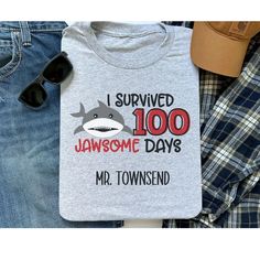 i survived 100 jawssome days and mr townsend t - shirt with sunglasses on it