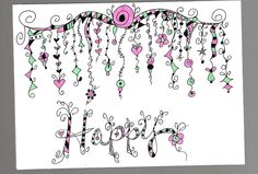 a drawing of the word happy written in pink and black ink with hearts, flowers, and swirls