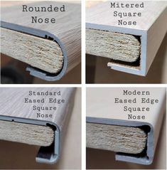 four different types of wood that are labeled in the following words, including rounded nose, square nose, and standard base