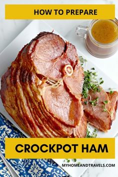 ham on a plate with the title how to prepare crockpot ham