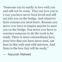 a quote that reads someone can be madly in love with you and still not ready