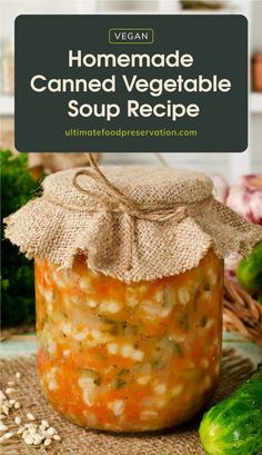 homemade canned vegetable soup recipe in a jar