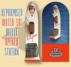 an advertisement for a water ski bottle opener station with the words repurposed water ski bottle opener station