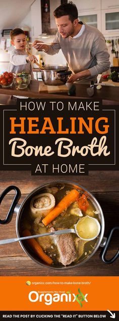 a man cooking food in a pot with the title how to make healing bone broth at home