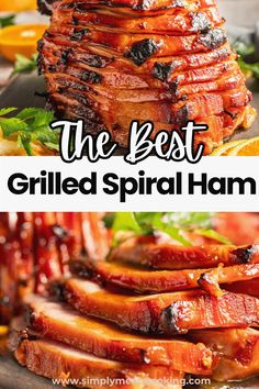 the best grilled spiral ham recipe ever