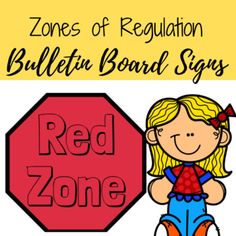 a red zone sign with the words zones of regulation bulletin board signs