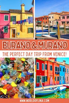 colorful buildings and boats in buranoo, italy with text overlay reading the perfect day trip from venice