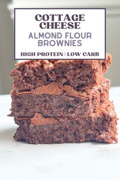 three brownies stacked on top of each other with the words cottage cheese almond flour