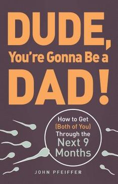 Congrats Dude Your go-to-guy-guide to being the greatest dad before her due-date. There are approximately 3,712 ways for a guy to look stupid during pregnancy - this book's here to help you avoid all(most) of them. And here's your first hint: Style Questionnaire, Pregnant Girlfriend, Expectant Father, Parenting Style, First Time Dad, Delivery Room, My Sons, Parenting Books, Pregnancy Reveals