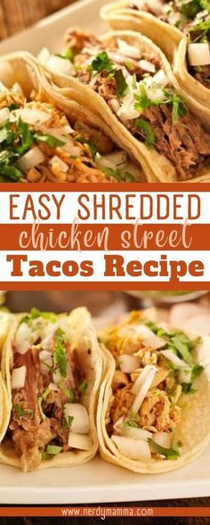 easy shredded chicken street tacos recipe on a white plate with text overlay that reads easy shredded chicken street tacos recipe