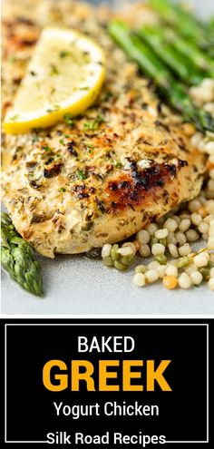 baked greek yogurt chicken with asparagus and lemons on the side