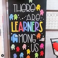 a chalkboard that says, there are learners among us