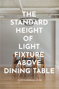 the standard height of light fixture above a dining table with text overlay that reads, the standard height of light fixture above a dining table