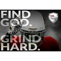 Find God. Grind Hard. (PSMOTIVATE) Find God, Finding God, Football Helmets