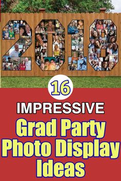 an image of a wooden fence with the words grad party photo display ideas