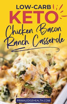 low carb keto chicken bacon ranch casserole