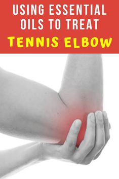 Essential Oils For Tendons And Ligaments, Tennis Elbow Relief, Essential Oils For Colds, Elbow Pain, Essential Oils For Headaches, Essential Oil Remedy, Oil Remedies, Health Ideas