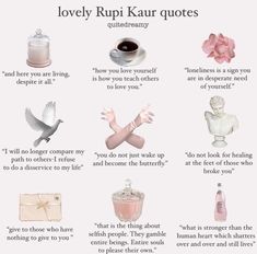 a poster with words and pictures on it that say lovely ruppi kaur quotes