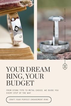 an advertisement for a ring that says your dream ring, your budget from stone type to metal choice, we guide you every step on the way