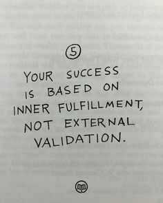 a piece of paper with a quote on it that says, your success is based on inner fulfillment not external variation