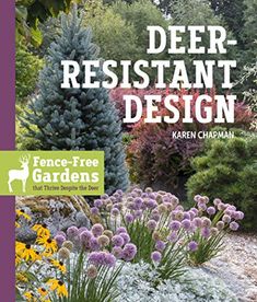 the cover of deer resistant design by karen chaman, with flowers and shrubs in the background