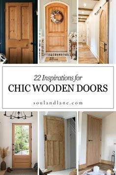 different doors with the words 25 inspirational door decorations for chic wooden doors on them