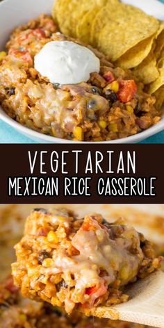 mexican rice casserole with tortilla chips and sour cream