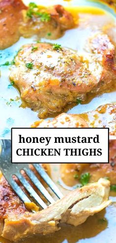 honey mustard chicken thighs on a plate with a fork in it and the words honey mustard chicken thighs above them