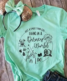 a tshirt that says, just a small town girl living in a disney world