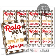 four red and white tags with the words rolo over, the competition, let's go