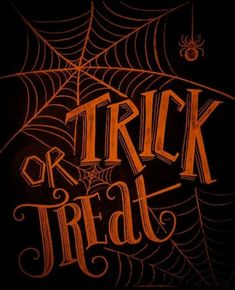 the words trick or treat written in orange ink on a black background with spider webs