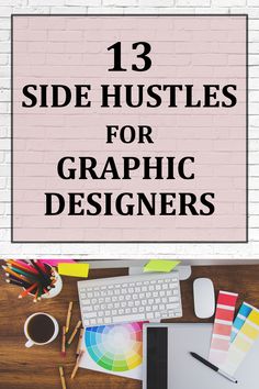 the top three side hustles for graphic designers