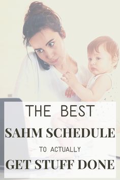 a woman holding a baby in her arms with the words how to create as schedule that works for you as a stay at home mom