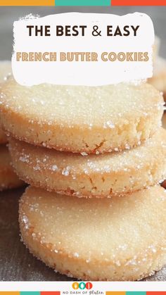 the best and easy french butter cookies are made with only three ingredients, including sugar