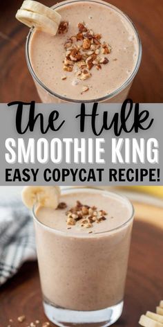 two glasses filled with smoothie next to bananas and nuts on a wooden table, text reads the hunk smoothie king easy copy recipe